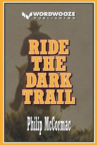 Cover image for Ride the Dark Trail