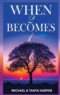 Cover image for When Two Become One