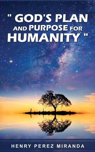 Cover image for God's Plans and Purpose for Humanity