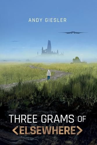 Cover image for Three Grams of Elsewhere