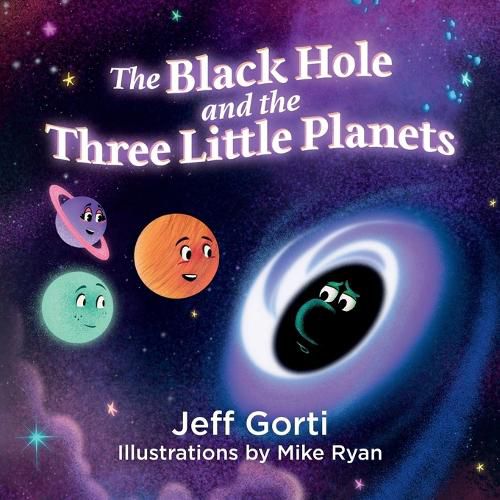 Cover image for The Black Hole and the Three Little Planets