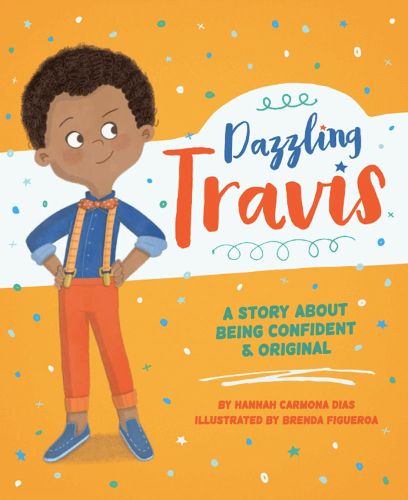 Cover image for Dazzling Travis: A Story About Being Confident & Original