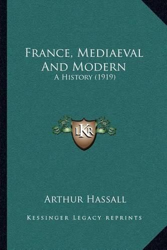 France, Mediaeval and Modern: A History (1919)