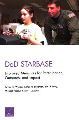 Dod Starbase: Improved Measures for Participation, Outreach, and Impact