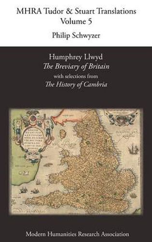 Cover image for Humphrey Llwyd, 'The Breviary of Britain', with Selections from 'The History of Cambria