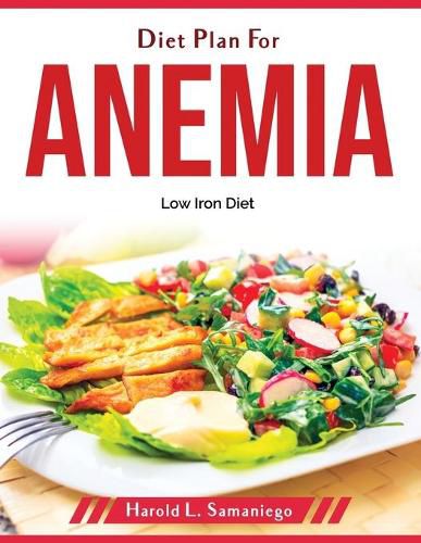 Cover image for Diet Plan For Anemia: Low Iron Diet