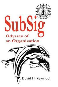 Cover image for Subsig: Odyssey of an Organization