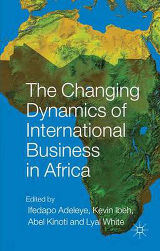 Cover image for The Changing Dynamics of International Business in Africa