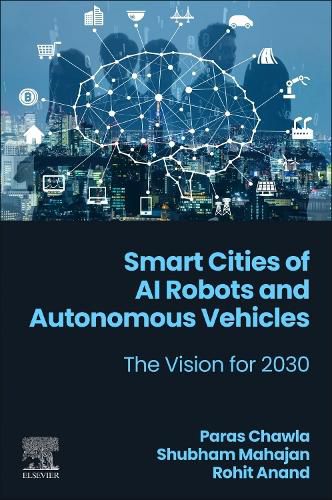 Cover image for Smart Cities of AI Robots and Autonomous Vehicles