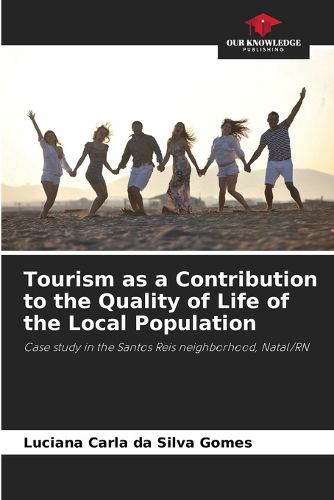 Cover image for Tourism as a Contribution to the Quality of Life of the Local Population