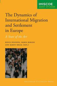 Cover image for The Dynamics of International Migration and Settlement in Europe: A State of the Art