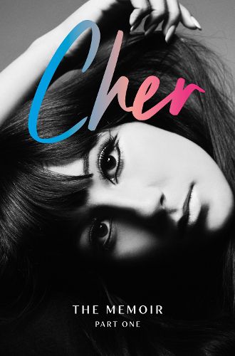 Cover image for Cher: The Memoir, Part One