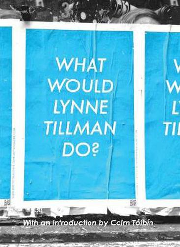 What Would Lynne Tillman Do?