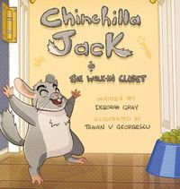 Cover image for Chinchilla Jack: The Walk-In Closet