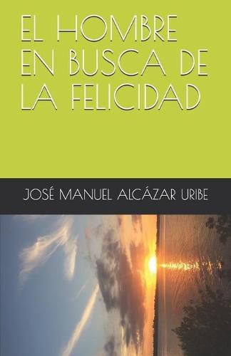 Cover image for El Hombre En Busca de la Felicidad