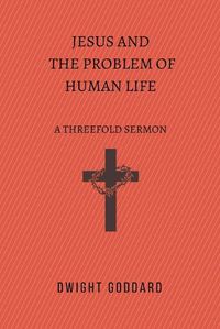 Cover image for Jesus and the Problem of Human Life