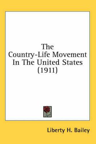 The Country-Life Movement in the United States (1911)