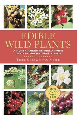 Cover image for Edible Wild Plants: A North American Field Guide to Over 200 Natural Foods