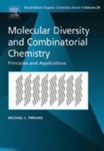 Cover image for Molecular Diversity and Combinatorial Chemistry: Principles and Applications