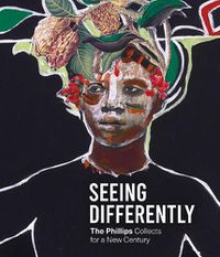 Cover image for Seeing Differently: The Phillips Collects for a New Century