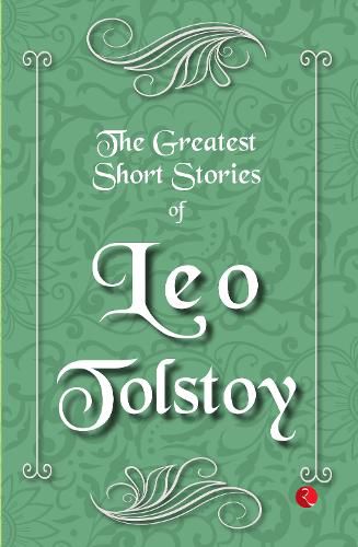 Greatest Short Stories of Leo Tolstoy