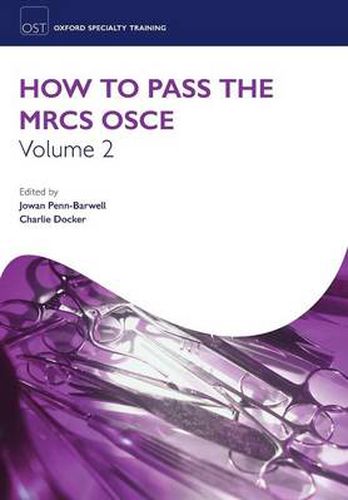 Cover image for How to Pass the MRCS OSCE Volume 2