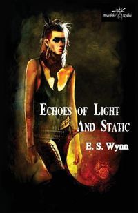 Cover image for Echoes of Light and Static