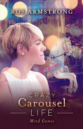 Cover image for Crazy Carousel Life: Mind Games