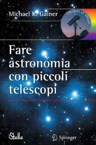 Cover image for Fare astronomia con piccoli telescopi