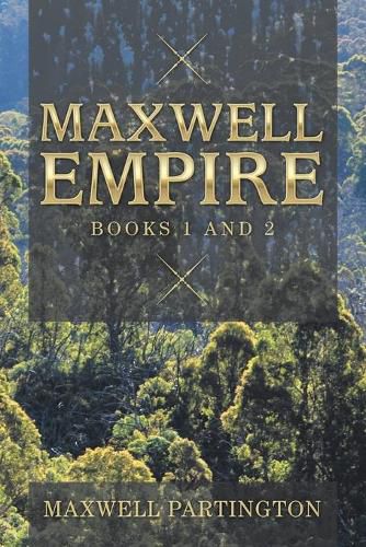 Cover image for Maxwell Empire: Books 1 and 2