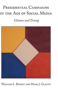 Cover image for Presidential Campaigns in the Age of Social Media: Clinton and Trump