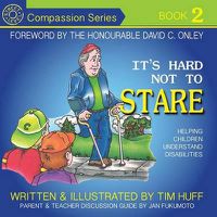 Cover image for It's Hard Not to Stare: Helping Children Understand Disabilities