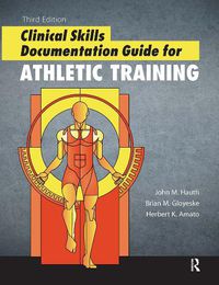 Cover image for Clinical Skills Documentation Guide for Athletic Training