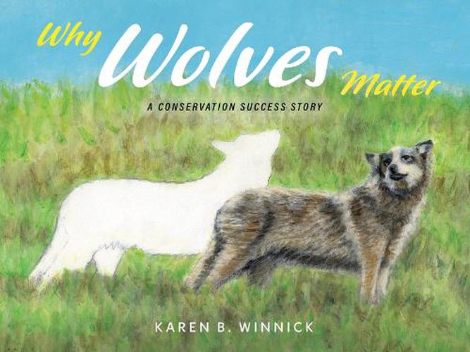 Cover image for Why Wolves Matter