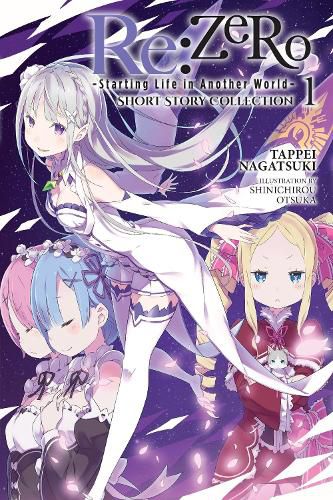 Cover image for Re:ZERO -Starting Life in Another World- Short Story Collection, Vol. 1 (light novel)