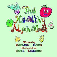 Cover image for The Healthy Alphabet