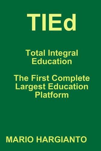 Cover image for TIEd - Total Integral Education - The First Complete Largest Education Platform