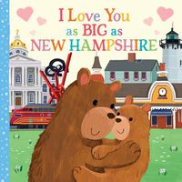 Cover image for I Love You as Big as New Hampshire