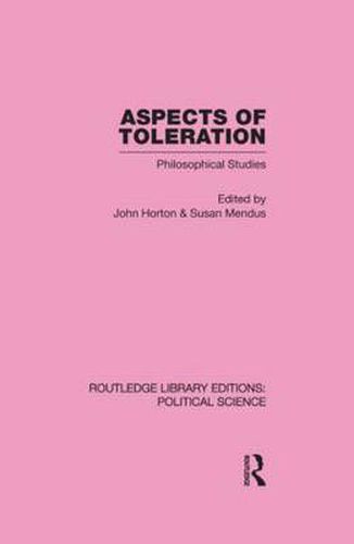 Cover image for Aspects of Toleration Routledge Library Editions: Political Science Volume 41