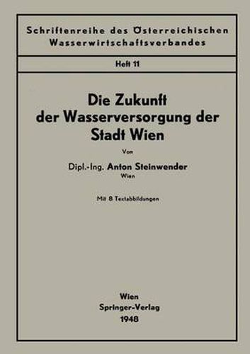 Cover image for Die Zukunft Der Wasserversorgung Der Stadt Wien