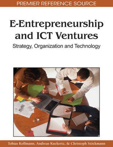 Cover image for E-entrepreneurship and ICT Ventures: Strategy, Organization and Technology