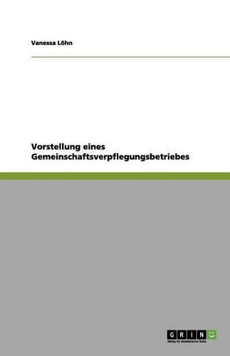 Cover image for Vorstellung eines Gemeinschaftsverpflegungsbetriebes