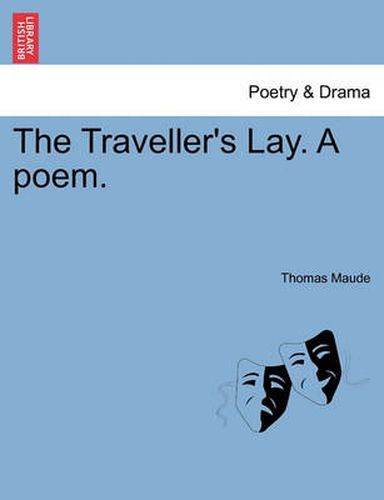 Cover image for The Traveller's Lay. a Poem.