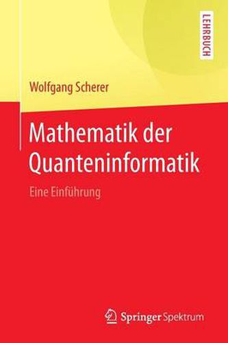 Cover image for Mathematik der Quanteninformatik: Eine Einfuhrung