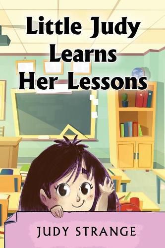 Cover image for Little Judy Learns Her Lessons