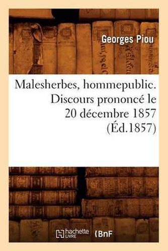 Cover image for Malesherbes, Homme Public. Discours Prononce Le 20 Decembre 1857 (Ed.1857)