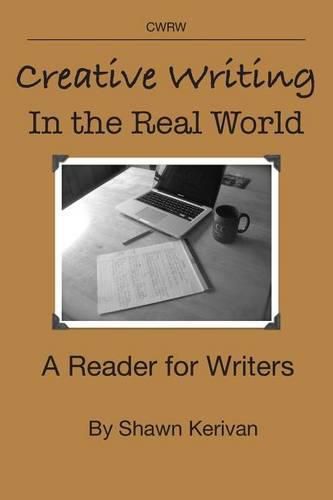 Cover image for Creative Writing in the Real World: A Reader for Writers