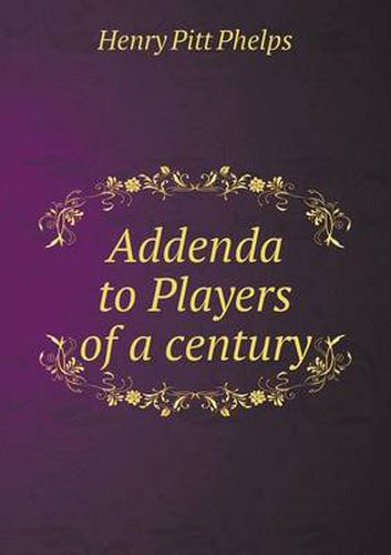 Cover image for Addenda to Players of a Century