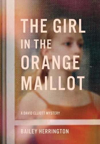 Cover image for The Girl in the Orange Maillot