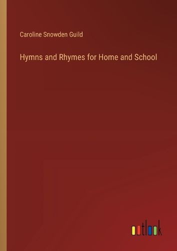 Cover image for Hymns and Rhymes for Home and School